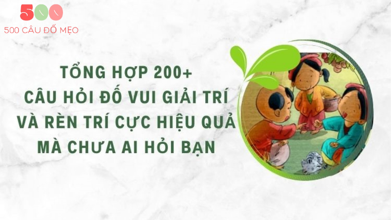 câu đố mẹo khó